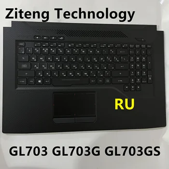 Русская клавиатура для ноутбука с верхним регистром для Asus ROG Strix GL703 GL703G GL703GS Подставка для рук для клавиатуры с подсветкой