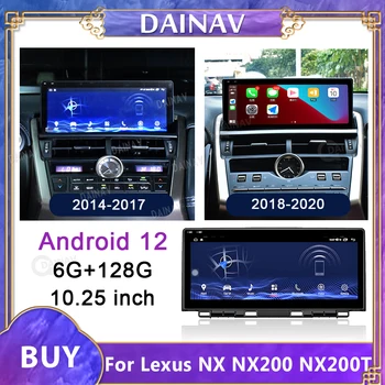 10,25 Дюймов Android 12 Автомагнитола для Lexus NX NX200 NX200T 2014-2020 Мультимедийный плеер GPS Навигация Carplay Головное устройство