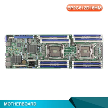 Серверная Материнская Плата Для EP2C612D16HM Для ASRock Rack LGA2011 Поддержка DDR3 E5-2600 V3 V4 Высокое Качество, быстрая Транспортировка