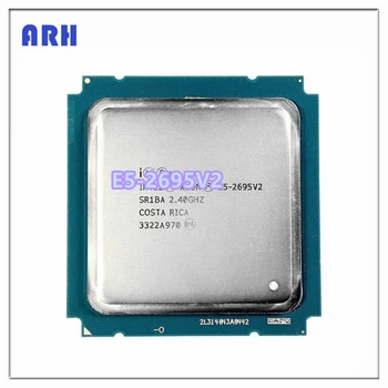 Серверный процессор Xeon CPU E5 2695 v2 2,40 ГГц 30 МБ 12-Ядерный 115 Вт LGA 2011 SR1BA E5-2695V2 для материнской платы X79
