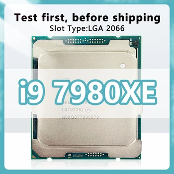 Процессор Core i9-7980XE 14 нм 18 Ядер 36 Потоков 2,6 ГГц 24,75 МБАЙТ 165 Вт процессор LGA2066 Для настольной материнской платы X299 7980XE CPU